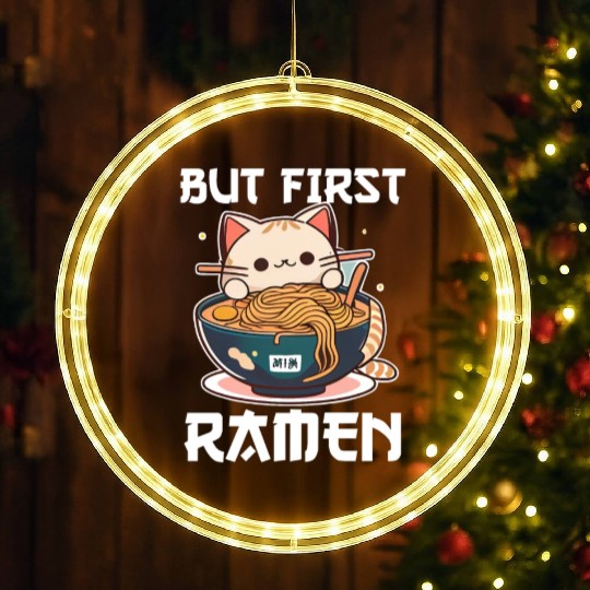 But First Ramen Cat Japanese Tokyo Ramen Noodles LED Christmas Window Lights