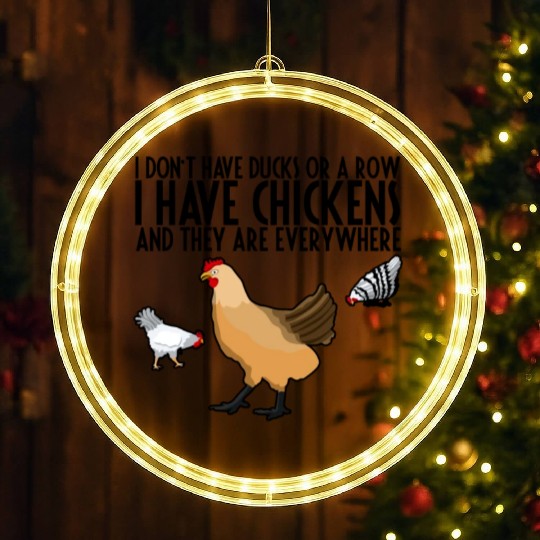 I Don't Have Ducks Or A Row, I Have Chickens 3 LED Christmas Window Lights