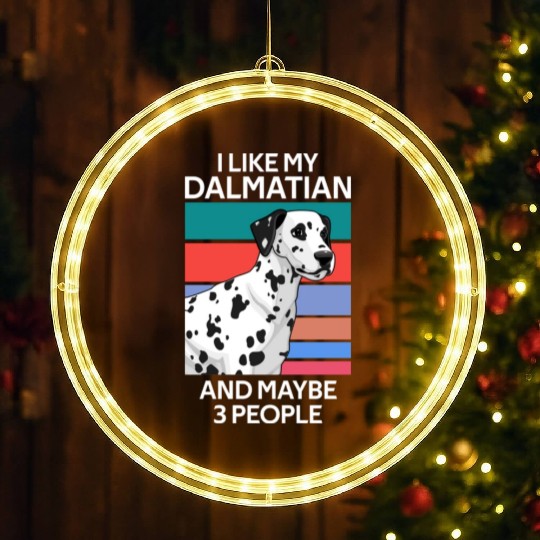 I Like My Dalmatian And Maybe 3 People Vintage LED Christmas Window Lights