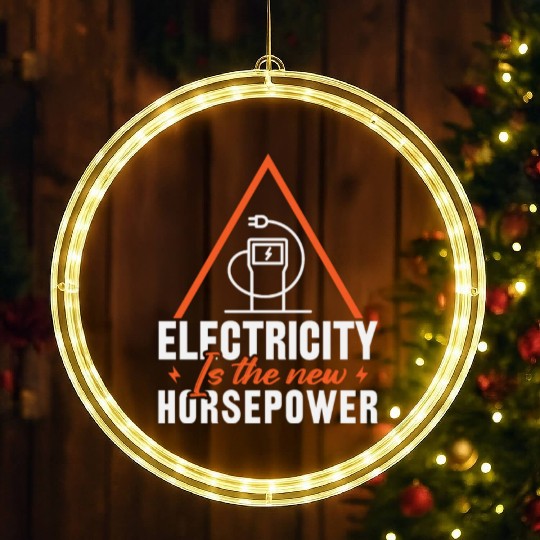 Electric Vehicle Electricity Is The New Horsepower LED Christmas Window Lights