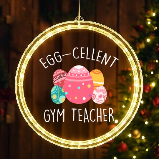 Egg-Cellent Gym Teacher LED Christmas Window Lights