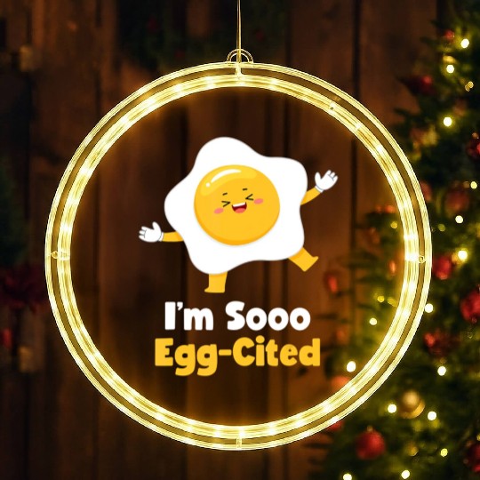 I m Sooo Egg Cited Breakfast Fried Egg Easter Sun LED Christmas Window Lights