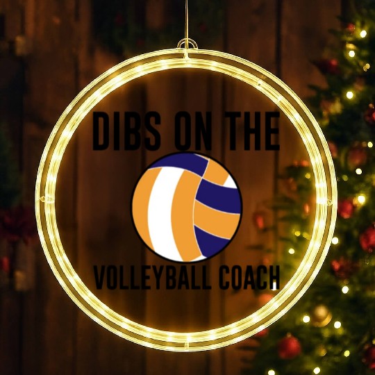 Dibs On The Volleyball Coach LED Christmas Window Lights