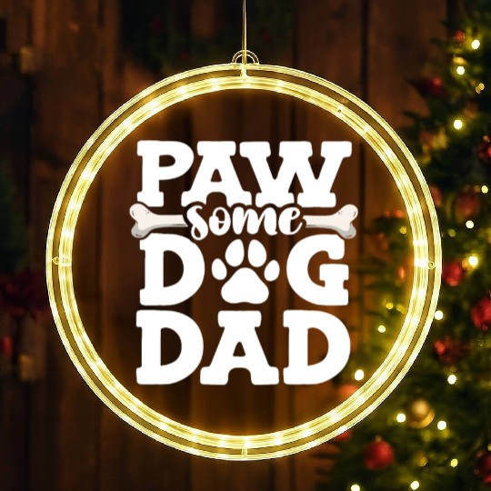 Paw Some Dog Dad Doggy Bone Daddy Animal Lover Dog LED Christmas Window Lights