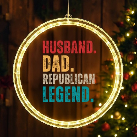 Husband Dad Republican Legend Republican Supporter LED Christmas Window Lights