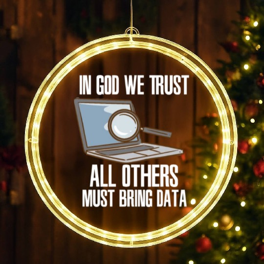 In God We Trust All Others Must Bring Data LED Christmas Window Lights
