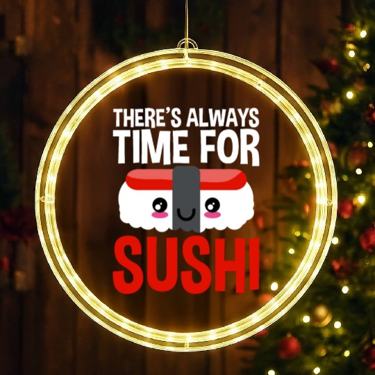There's Always Time For Sushi 2 LED Christmas Window Lights