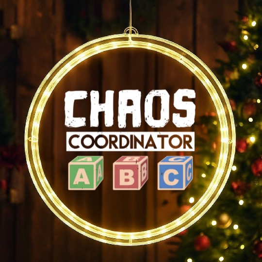 Chaos Coordinator Teacher LED Christmas Window Lights