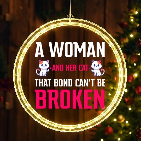 A woman and her cat that bond can't be broken LED Christmas Window Lights