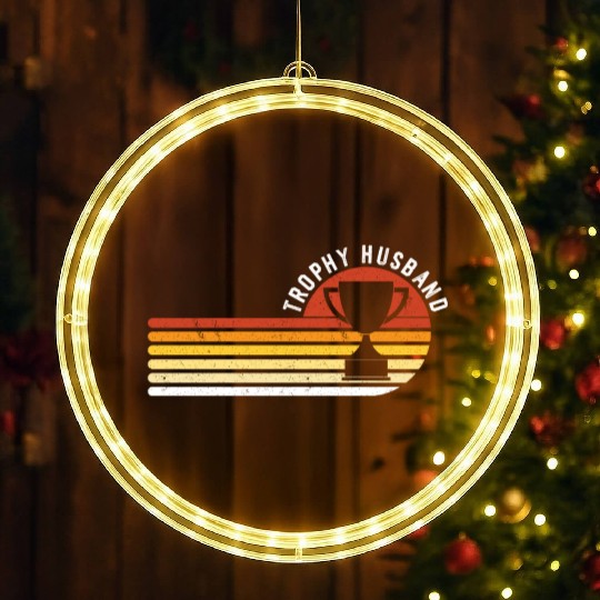 Trophy Husband Funny design for Cool Father or Dad LED Christmas Window Lights