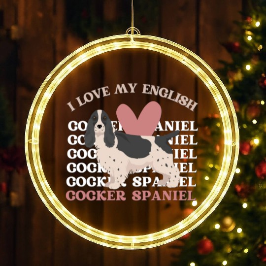 I love my English Cocker Spaniel dog mom dog dad LED Christmas Window Lights