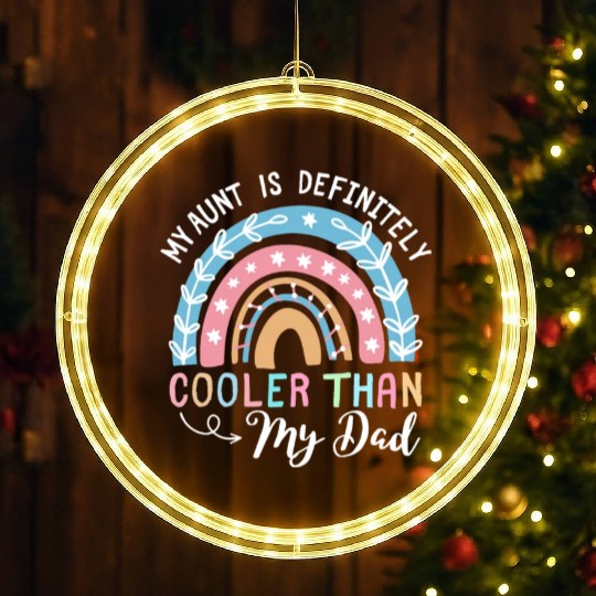 My Aunt Is Definitely Cooler Than My Dad kids Niec LED Christmas Window Lights