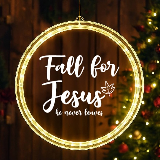 Fall For Jesus, He Never Leaves 2 LED Christmas Window Lights