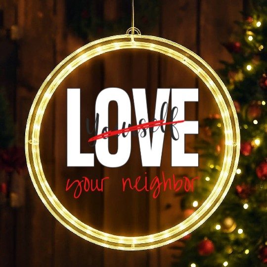 Love Your Neighbor LED Christmas Window Lights