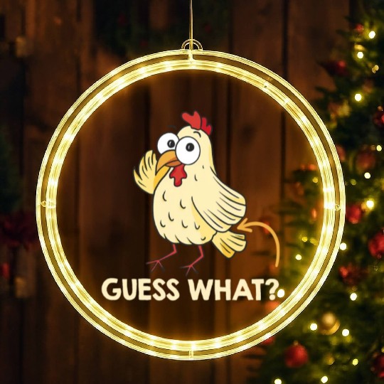 Guess What Chicken Butt Chickens Farmer LED Christmas Window Lights