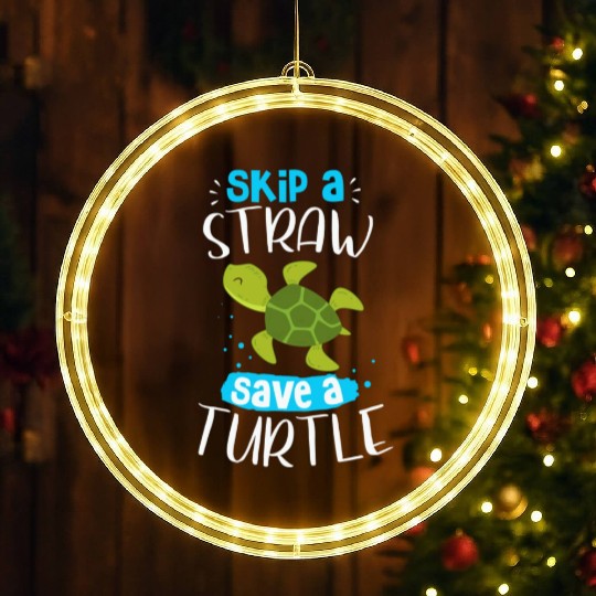 Skip A Straw Save A Turtle Turtle Rescue Sea Turtl LED Christmas Window Lights