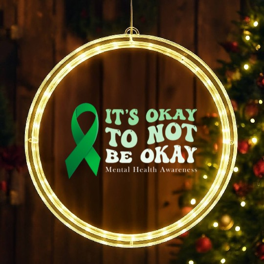 its okay to not be okay Mental Health Awareness LED Christmas Window Lights