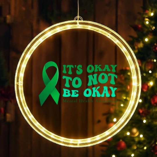 its okay to not be okay Mental Health Awareness LED Christmas Window Lights