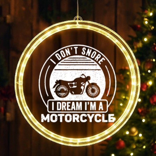 Vintage I Don't Snore I Dream I'm A Motorcycle Sno LED Christmas Window Lights
