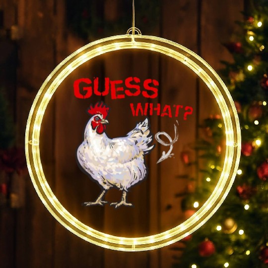 Funny Guess What Chicken Butt Farmer Chicken Buffs LED Christmas Window Lights