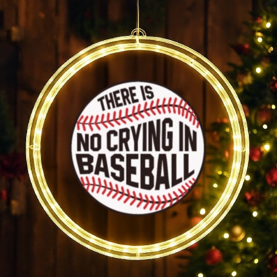 Baseball There is no crying in Baseball LED Christmas Window Lights