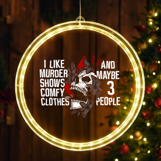 Murder Shows & Comfy Clothes and maybe 3 People LED Christmas Window Lights