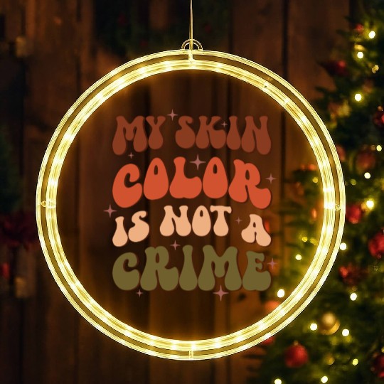 My Skin Color Is Not A Crime, Independence Day LED Christmas Window Lights