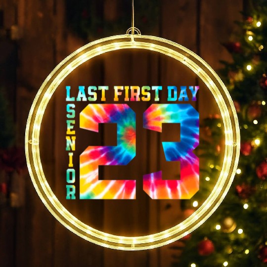 My Last First Day Senior Class Of 2023 Back to Sch LED Christmas Window Lights