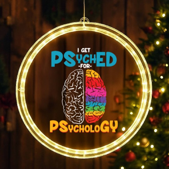 I Get Psyched For Psychology Funny Psychologist LED Christmas Window Lights