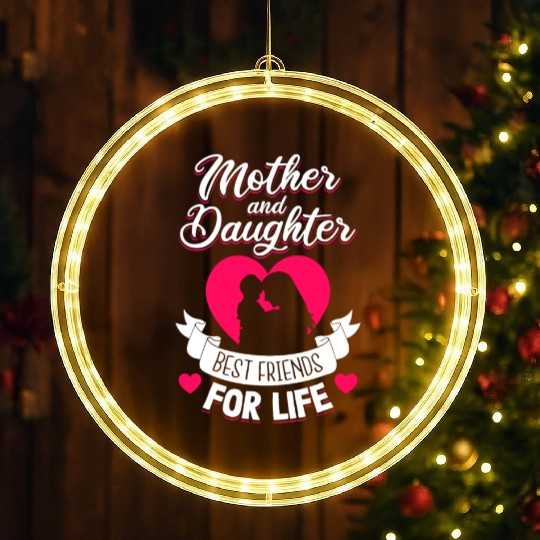 Mother and Daughter Best Friends for Life Mothers LED Christmas Window Lights
