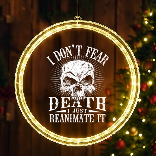 I Don't Fear Dead I just Reanimate It Necromancer LED Christmas Window Lights