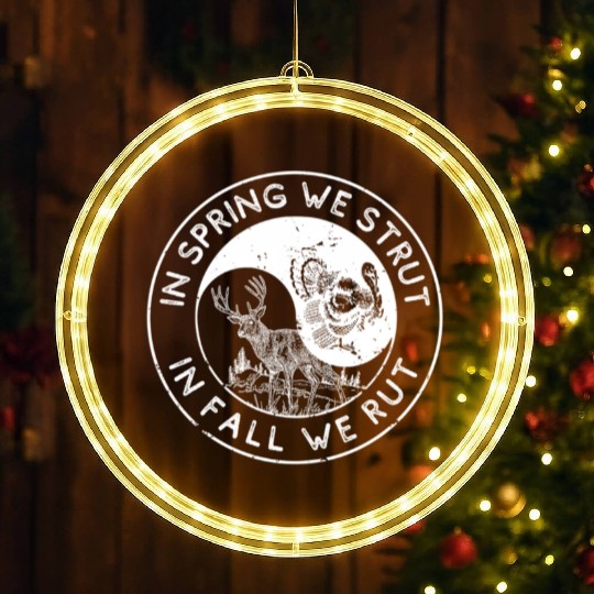 In The Spring We Strut In The Fall We Rut LED Christmas Window Lights