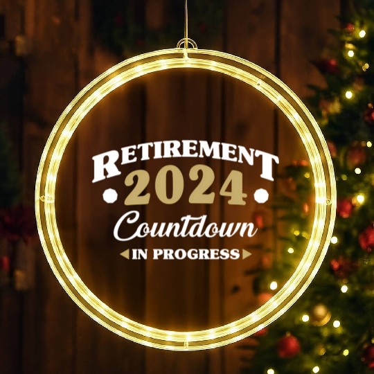 Retirement 2024 Countdown In Progress Retiring LED Christmas Window Lights