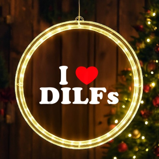 I Love Dilfs I Heart Dilfs LED Christmas Window Lights