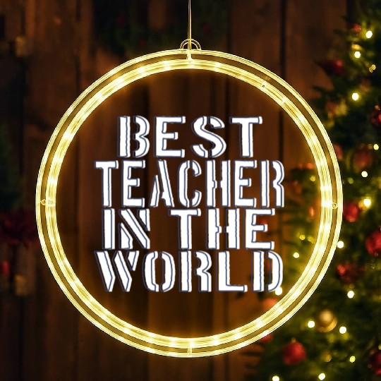 BEST TEACHER IN THE WORLD LED Christmas Window Lights