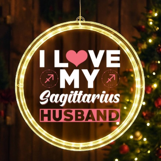 I love my Sagittarius Husband LED Christmas Window Lights
