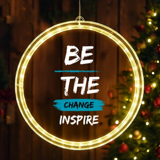 Be the change, Inspire LED Christmas Window Lights