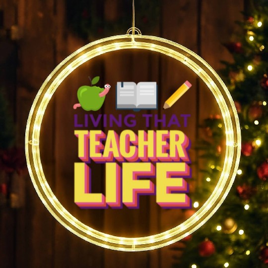 Living that teacher life; teachers; gift; book LED Christmas Window Lights