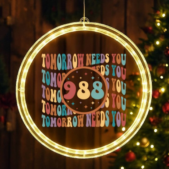 Tomorrow Needs You Suicide Prevention Tal Health LED Christmas Window Lights