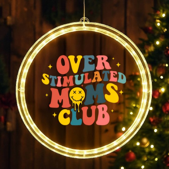 Overstimulated Moms Club LED Christmas Window Lights