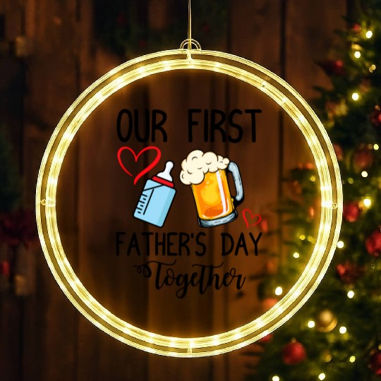 Our First Father'S Day Together LED Christmas Window Lights