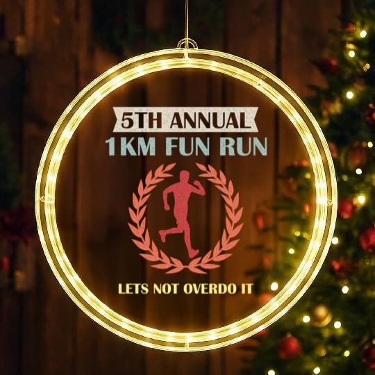 5Th Annual 1Km Fun Run Lets Not Overdo It Jogging LED Christmas Window Lights