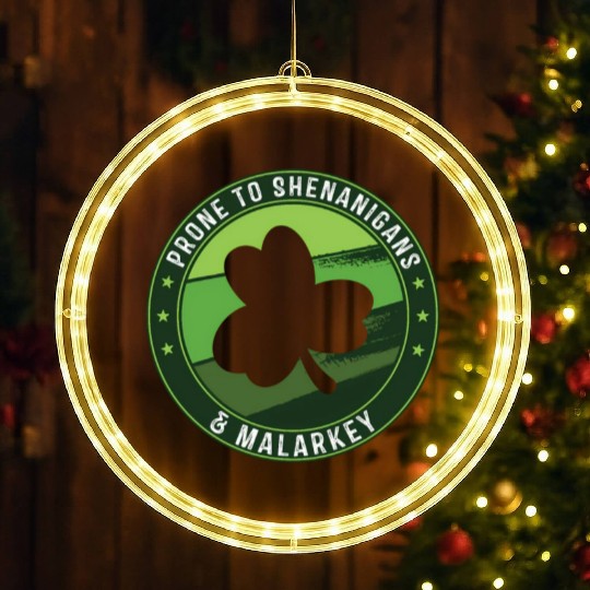 Prone To Shenanigans And Malarkey St Patricks Day LED Christmas Window Lights