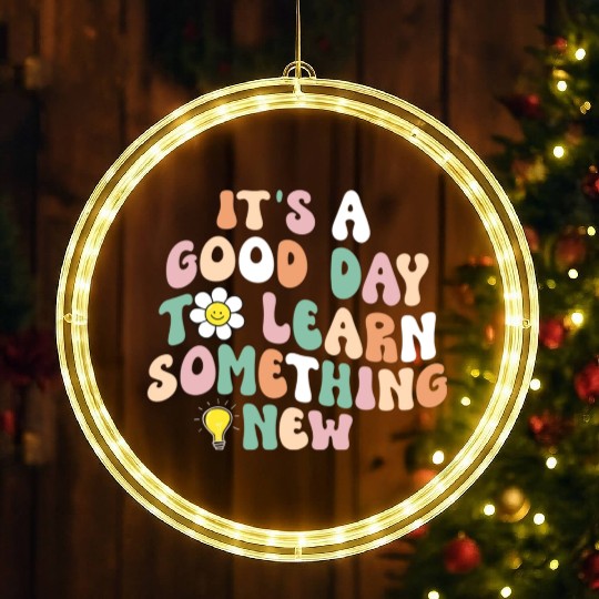 It's A Good Day To Learn Something New Retro Back LED Christmas Window Lights