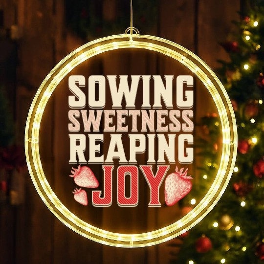 Strawberry Farmer, Sowing Sweetness Reaping Joy LED Christmas Window Lights