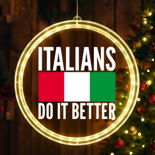 Italians Do It Better Italy Flag Quoted Themed LED Christmas Window Lights