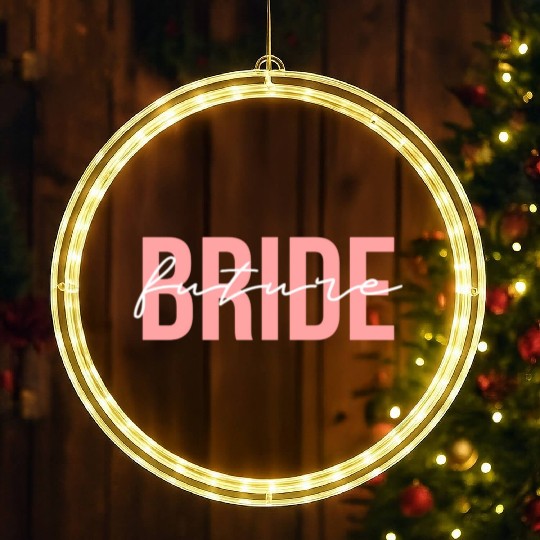 Future Bride Wedding Bachelorette Party Fiancee LED Christmas Window Lights