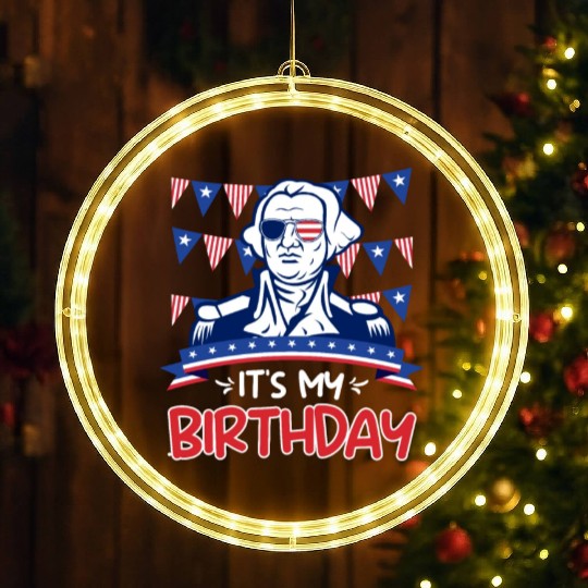Its my Birthday Independence Day George Washington LED Christmas Window Lights