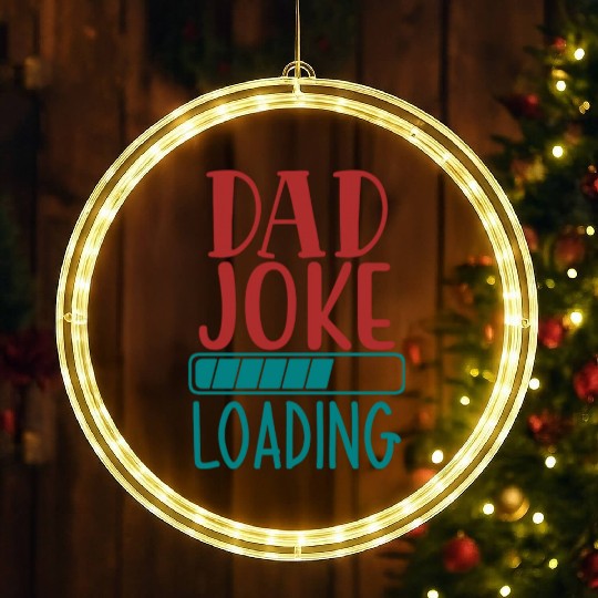 Dad Joke Loading LED Christmas Window Lights