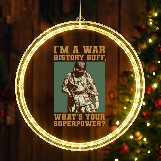 War History Buff - WW2 Enthusiast LED Christmas Window Lights